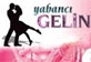 Yabancı Gelin Giydir