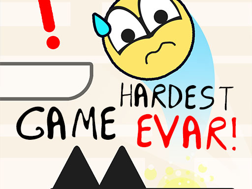 Hardest Game Evar!